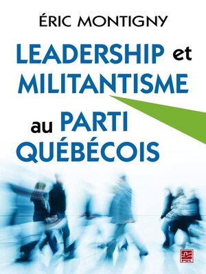 cover image of Leadership et militantisme au Parti Québécois